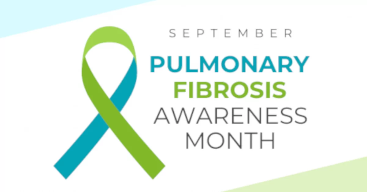 September is Pulmonary Fibrosis Awareness Month