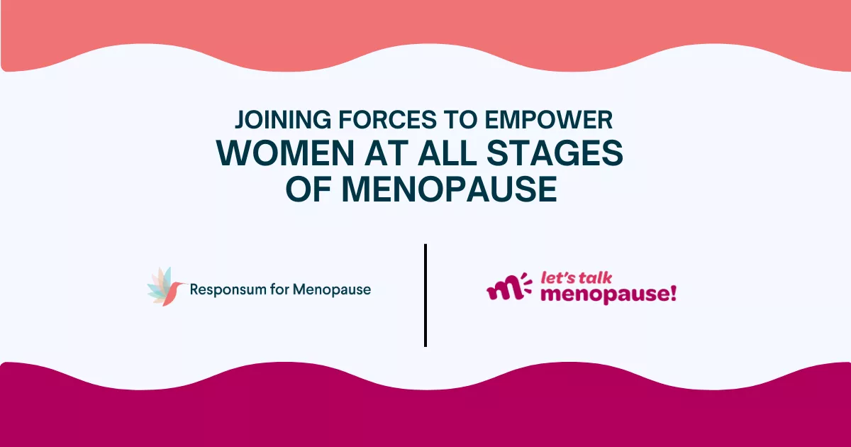 Responsum Health Joins Forces with Let’s Talk Menopause to Share Resources and Raise Awareness Among Menopausal Women for Better Health Outcomes